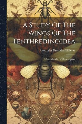 Study Of The Wings Of The Tenthredinoidea