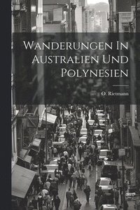 bokomslag Wanderungen In Australien Und Polynesien