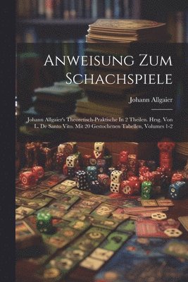 bokomslag Anweisung Zum Schachspiele