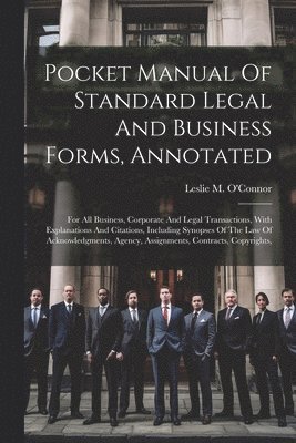 Pocket Manual Of Standard Legal And Business Forms, Annotated 1