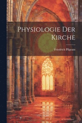 bokomslag Physiologie Der Kirche