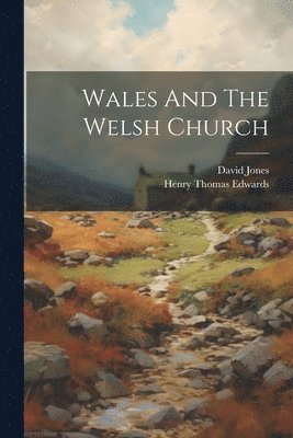 Wales And The Welsh Church 1