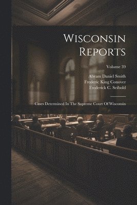 bokomslag Wisconsin Reports