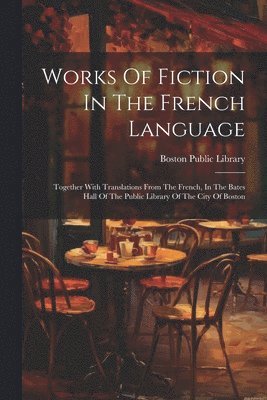 Works Of Fiction In The French Language 1