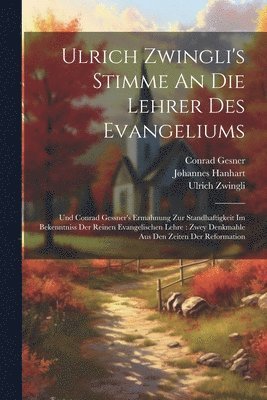 bokomslag Ulrich Zwingli's Stimme An Die Lehrer Des Evangeliums