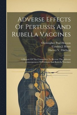 Adverse Effects Of Pertussis And Rubella Vaccines 1