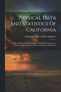 bokomslag Physical Data And Statistics Of California