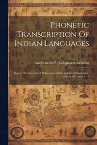 bokomslag Phonetic Transcription Of Indian Languages