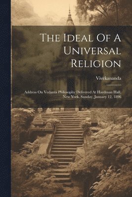 bokomslag Ideal Of A Universal Religion