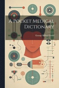 bokomslag Pocket Medical Dictionary