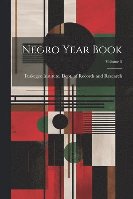 bokomslag Negro Year Book; Volume 5