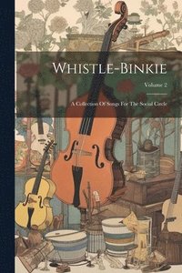 bokomslag Whistle-binkie