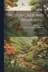 bokomslag Nutcracker And Mouseking