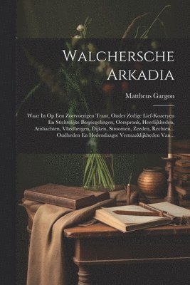 bokomslag Walchersche Arkadia