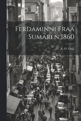 Ferdaminni Fraa Sumaren 1860 1