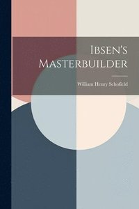 bokomslag Ibsen's Masterbuilder