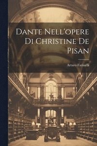 bokomslag Dante Nell'opere Di Christine De Pisan