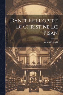 Dante Nell'opere Di Christine De Pisan 1