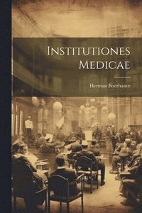 bokomslag Institutiones Medicae
