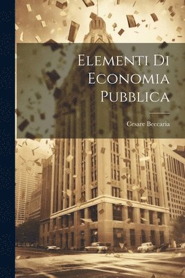 bokomslag Elementi Di Economia Pubblica