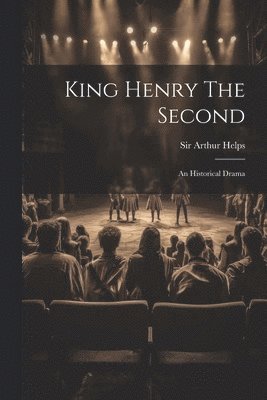 Arthur Helps - King Henry The Second, Häftad