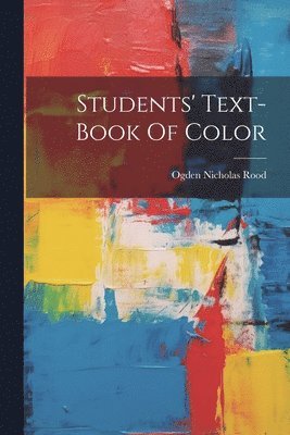 Students' Text-book Of Color 1