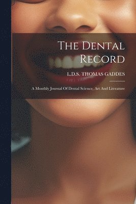 bokomslag The Dental Record