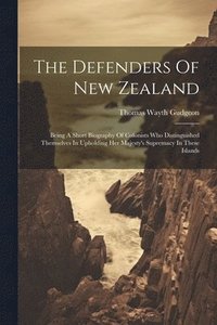 bokomslag The Defenders Of New Zealand