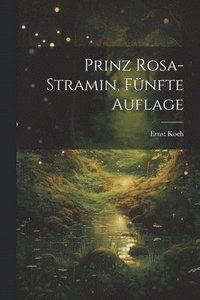 bokomslag Prinz Rosa-Stramin, Fnfte Auflage