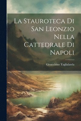bokomslag Stauroteca Di San Leonzio Nella Cattedrale Di Napoli