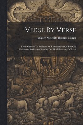 Walter Metcalfe Holmes Milner - Verse By Verse, Häftad