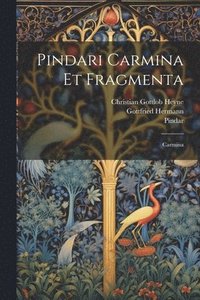 bokomslag Pindari Carmina Et Fragmenta