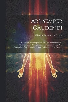 Ars Semper Gaudendi, Häftad