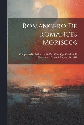 bokomslag Romancero De Romances Moriscos