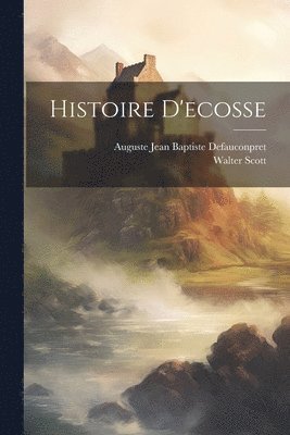 Histoire D'ecosse 1