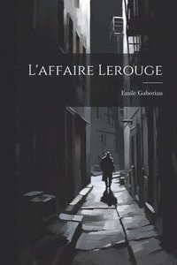 bokomslag L'affaire Lerouge