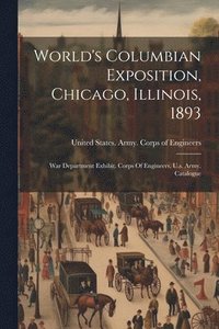bokomslag World's Columbian Exposition, Chicago, Illinois, 1893