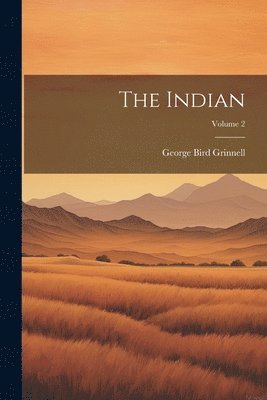 The Indian; Volume 2 1