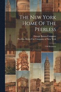 bokomslag New York Home Of The Peerless