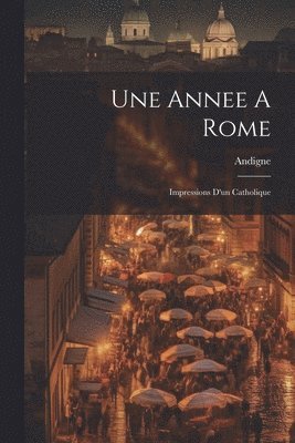 bokomslag Annee A Rome
