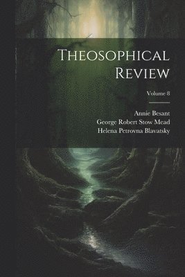Theosophical Review; Volume 8 1
