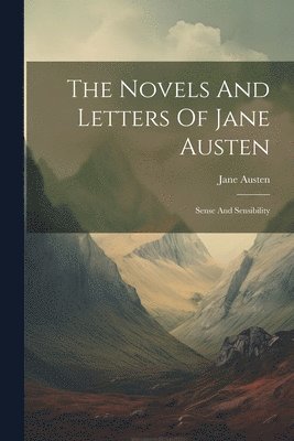 bokomslag Novels And Letters Of Jane Austen