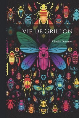 bokomslag Vie De Grillon