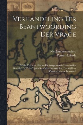 Verhandeling Ter Beantwoording Der Vrage 1