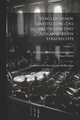 Vergleichende Darstellung Des Deutschen Und Auslandischen Strafrechts