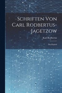 bokomslag Schriften Von Carl Rodbertus-jagetzow