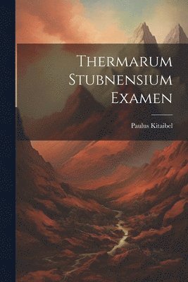 bokomslag Thermarum Stubnensium Examen