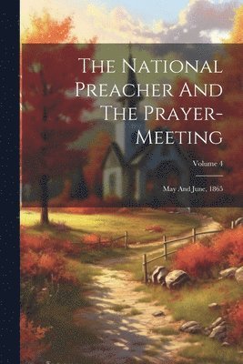 The National Preacher And The Prayer-meeting 1