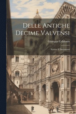 bokomslag Delle Antiche Decime Valvensi