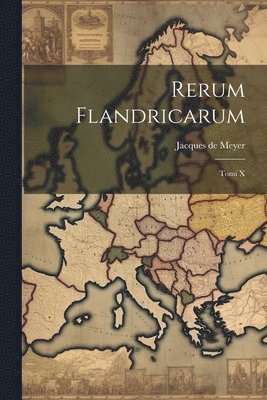 Jacques De Meyer, Jacques de Meyer - Rerum Flandricarum, Häftad